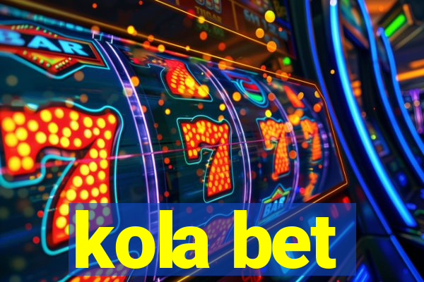 kola bet